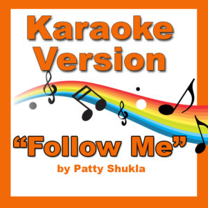 Follow Me Karaoke Version