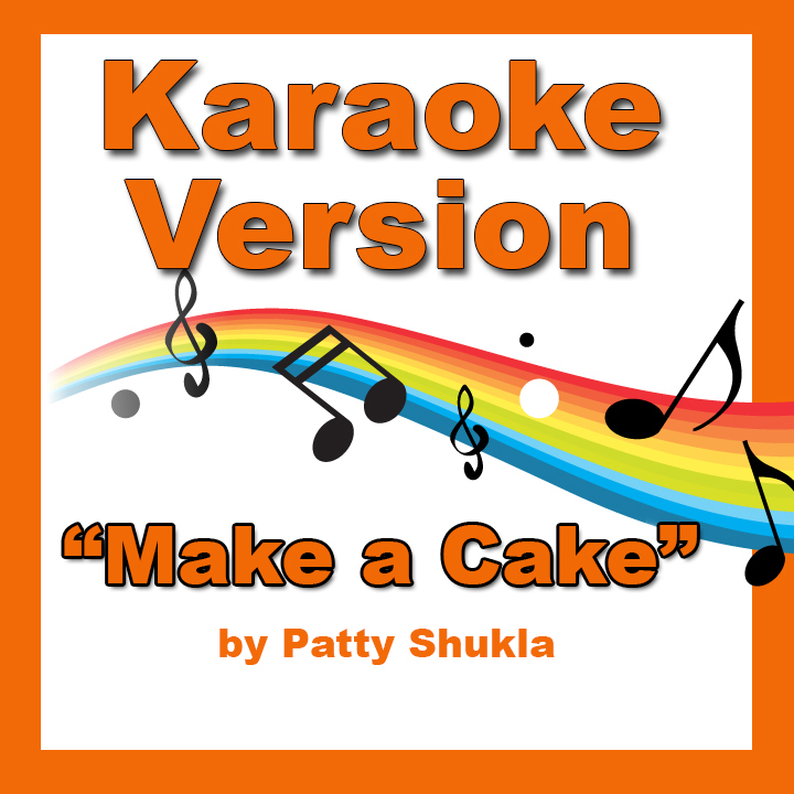 Make a Cake Karaoke Version