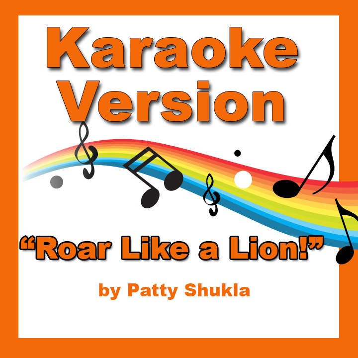 Roar like a Lion Karaoke Version